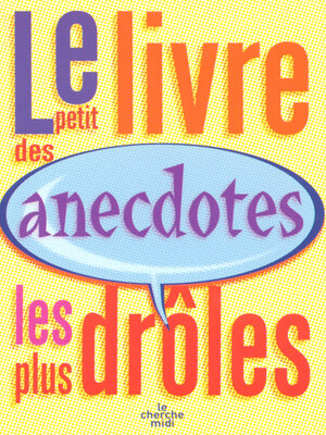 cover image of Le petit livre des anecdotes les plus drôles